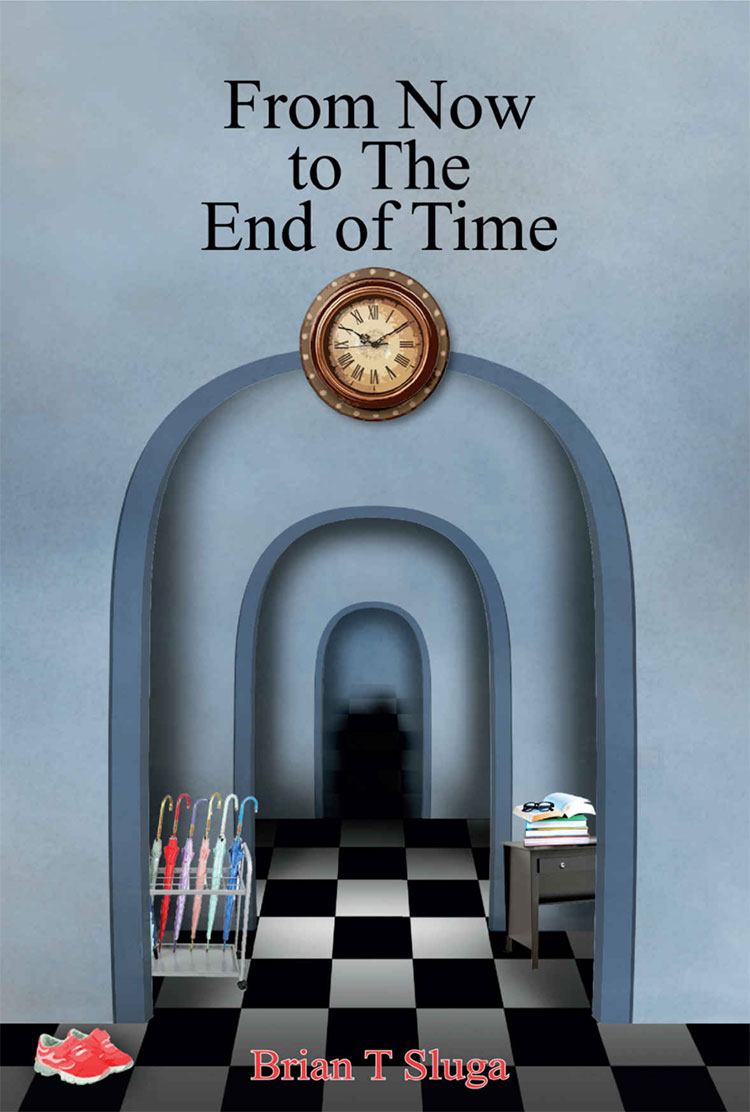 From Now to the End of Time Book Cover